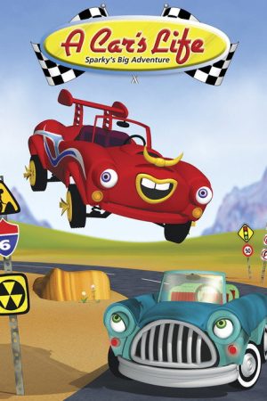 A Car’s Life: Sparky’s Big Adventure (2006) poster
