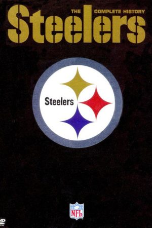 Steelers: The Complete History (2005) poster