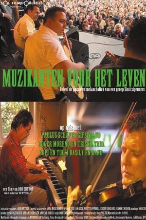 Gipsy life: Sinti and Roma 3 – Musicians for Life (2007) poster