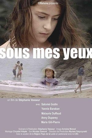 Sous mes yeux (2007) poster
