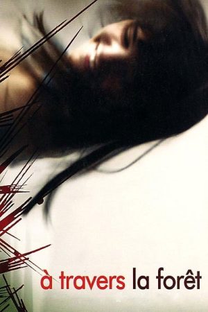Through the Forest (2005) poster