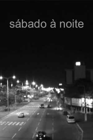Sábado À Noite (2007) poster