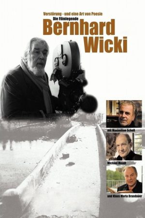 Verstörung – und eine Art von Poesie. Die Filmlegende Bernhard Wicki (2007) poster