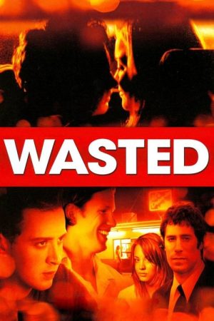 Wasted (2006) poster