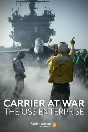 Carrier at War: The USS Enterprise (2007) poster