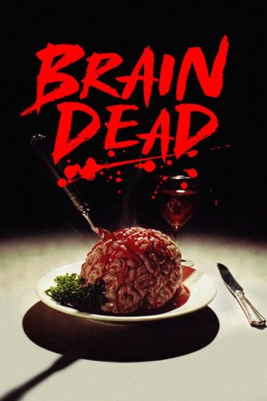 Brain Dead (2007) poster
