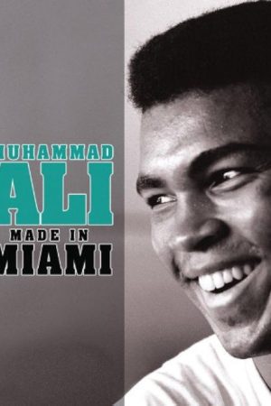 Muhammad Ali: Made in Miami (2008) poster