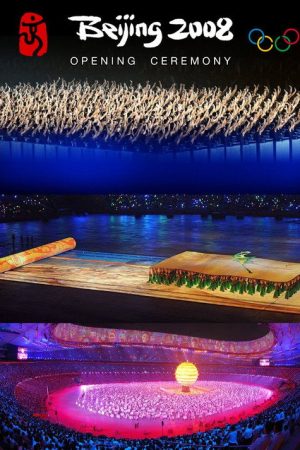 Beijing 2008 Olympic Opening Ceremony (2008) poster