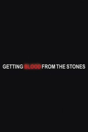 Getting Blood from the Stones (2007) poster