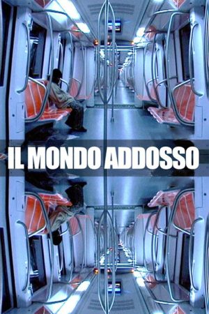Il mondo addosso (2006) poster
