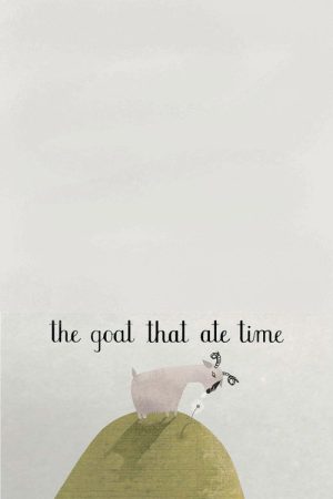 The Goat That Ate Time (2007) poster