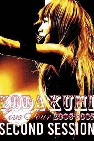 KODA KUMI  LIVE TOUR 2006-2007 ~second Session~ (2006) poster
