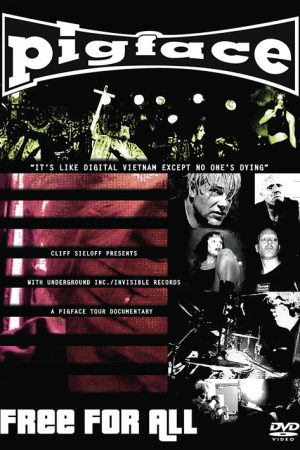 Pigface: Free for All (2006) poster