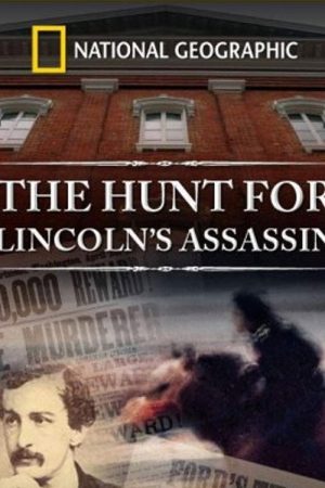 The Hunt for Lincoln’s Assassin (2007) poster