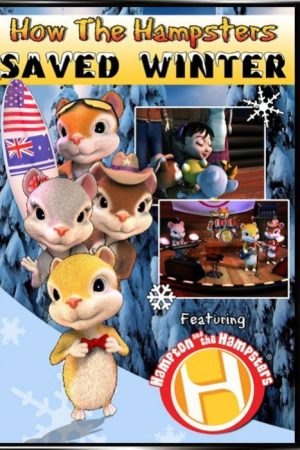 How The Hampsters Saved Winter (2009) poster