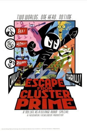 My Life as a Teenage Robot: Escape from Cluster Prime (2005) poster