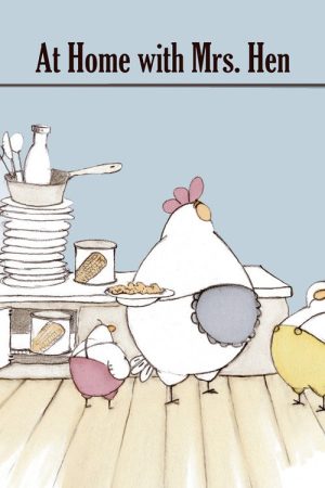At Home with Mrs. Hen (2007) poster