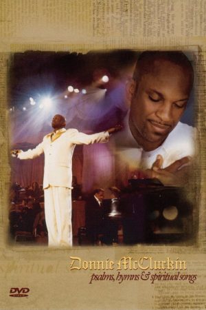 Donnie McClurkin – Psalms, Hymns Spiritual Songs (2005) poster