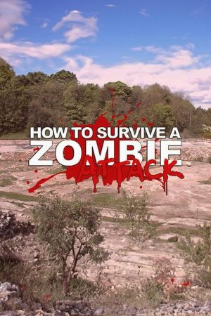 How to Survive a Zombie Attack (2006) poster