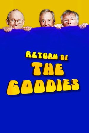Return of the Goodies (2005) poster