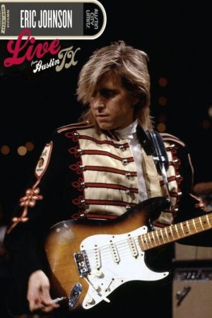 Eric Johnson – Live from Austin TX 1988 (2005) poster