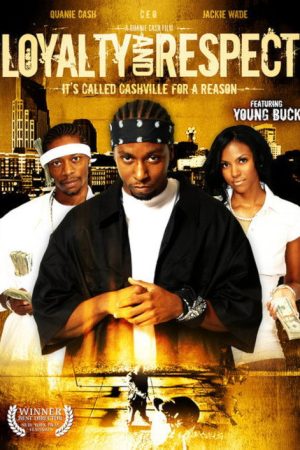 Loyalty & Respect (2006) poster