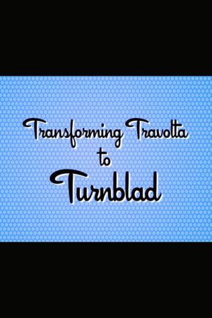 Hairspray: Transforming Travolta to Turnblad (2007) poster