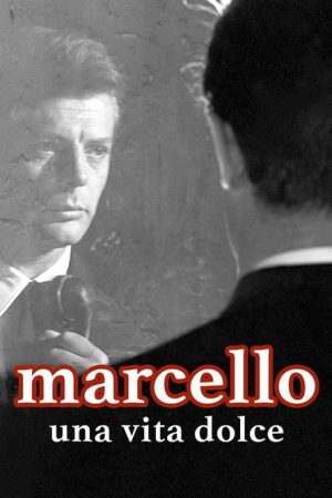 Marcello, una vita dolce (2006) poster
