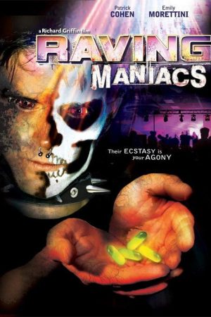 Raving Maniacs (2005) poster