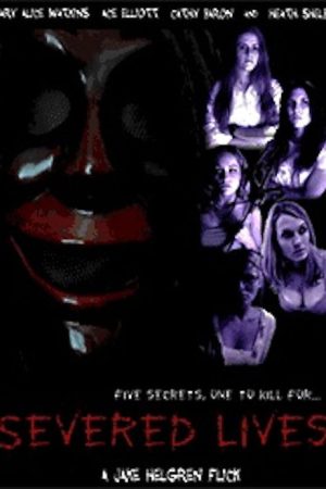 Severed Lives (2006) poster