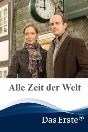 Alle Zeit der Welt (2011) poster