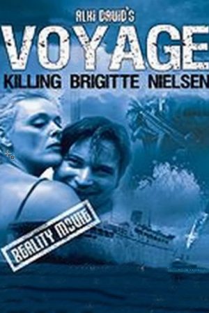 Voyage: Killing Brigitte Nielsen (2007) poster