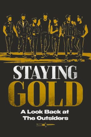Staying Gold: A Look Back at ‘The Outsiders’ (2005) poster