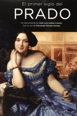 El primer siglo del Prado (2007) poster