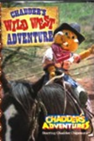 Chadder’s Wild West Adventure (2007) poster