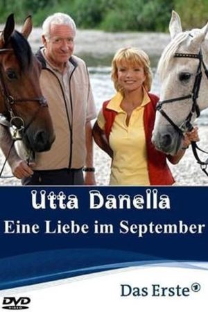 Utta Danella – Eine Liebe im September (2006) poster