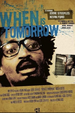 When Is Tomorrow (2007) poster