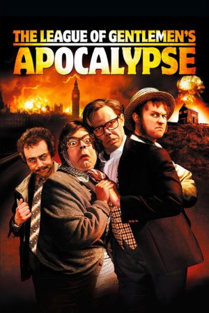 The League of Gentlemen’s Apocalypse (2005) poster
