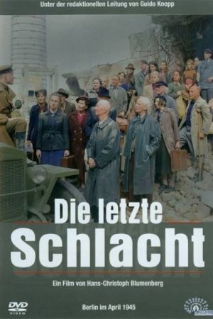 Die letzte Schlacht (2005) poster