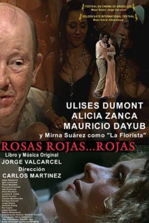Rosas rojas… rojas (2005) poster