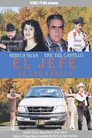 El Jefe de los Narcos (2006) poster