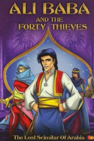 Ali Baba and the Forty Thieves: The Lost Scimitar of Arabia (2005) poster