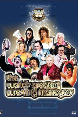 The World’s Greatest Wrestling Managers (2006) poster