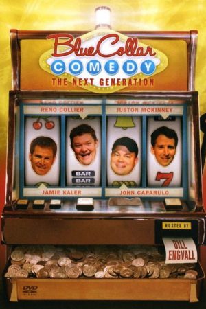 Blue Collar Comedy: The Next Generation (2007) poster