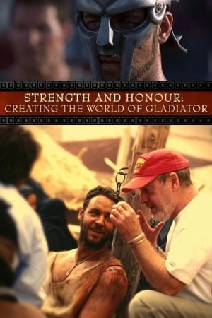 Strength and Honor: Creating the World of ‘Gladiator’ (2005) poster