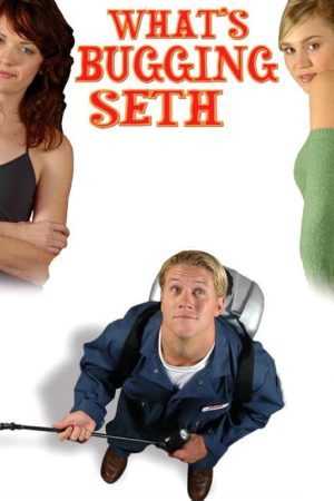 What’s Bugging Seth (2005) poster