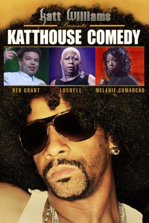 Katt Williams Presents: Katthouse Comedy (2009) poster