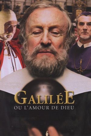 Galilée ou L’Amour de Dieu (2006) poster