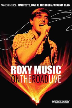 Roxy Music: On The Road Live (2006) poster